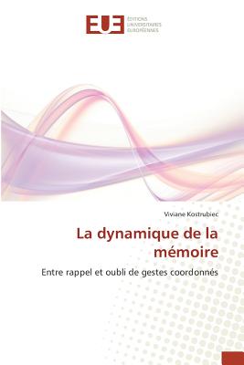 La Dynamique de la Mémoire