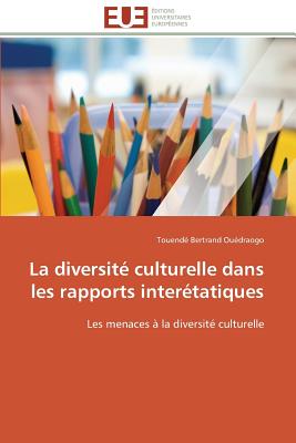 La Diversité Culturelle Dans Les Rapports Interétatiques
