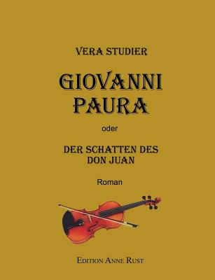 Giovanni Paura: oder Der Schatten des Don Juan