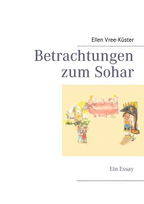 Betrachtungen zum Sohar: Ein Essay