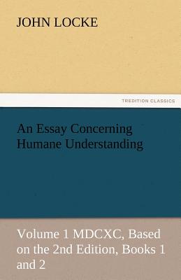 An Essay Concerning Humane Understanding
