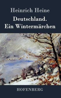 Deutschland. Ein Wintermärchen