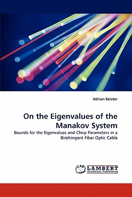 On the Eigenvalues of the Manakov System