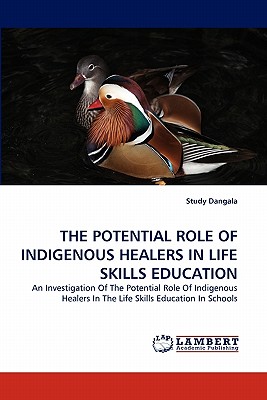 The Potential Role of Indigenous Healers in Life Skills Education