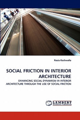 Social Friction in Interior Architecture