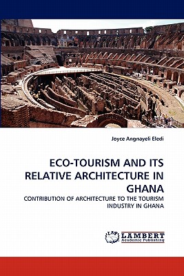 Eco-Tourism and Its Relative Architecture in Ghana