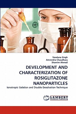 Development and Characterization of Rosiglitazone Nanoparticles