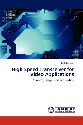 High Speed Transceiver for Video Applications