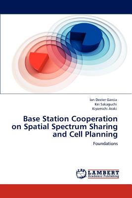 Base Station Cooperation on Spatial Spectrum Sharing and Cell Planning