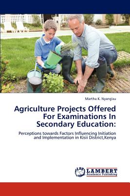 Agriculture Projects Offered For Examinations In Secondary Education