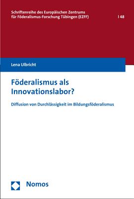 Foderalismus ALS Innovationslabor?: Diffusion Von Durchlassigkeit Im Bildungsfoderalismus