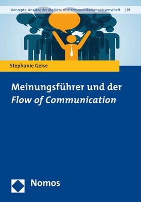 Meinungsfuhrer Und Der Flow of Communication