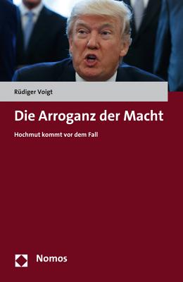 Die Arroganz Der Macht: Hochmut Kommt VOR Dem Fall