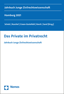 Das Private Im Privatrecht: Jahrbuch Junge Zivilrechtswissenschaft