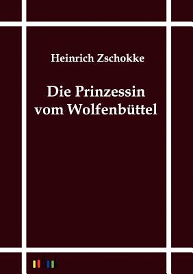 Die Prinzessin vom Wolfenbüttel