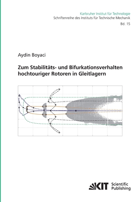 Zum Stabilitäts- und Bifurkationsverhalten hochtouriger Rotoren in Gleitlagern