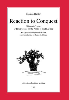 Reaction to Conquest: Effects of Contact with Europeans on the Pondo of South Africa (1936)