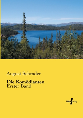 Die Komödianten: Erster Band