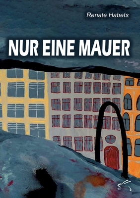 Nur eine Mauer