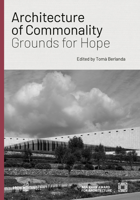 Architecture of Commonality: Grounds for Hope