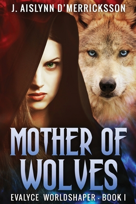 Mother Of Wolves (Large Print Edition)