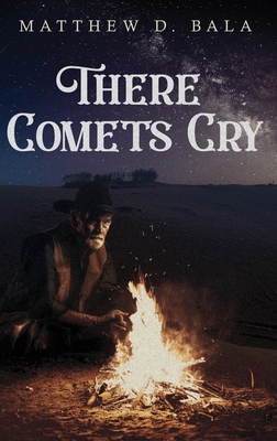 There Comets Cry (Large Print Edition)
