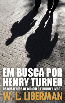 Em Busca Por Henry Turner (Large Print Edition)