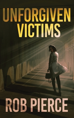Unforgiven Victims (Large Print Edition)