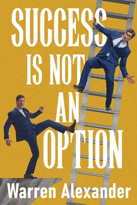 Success Is Not An Option (Large Print Edition)