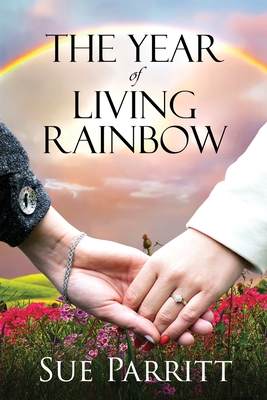 The Year of Living Rainbow (Large Print Edition)