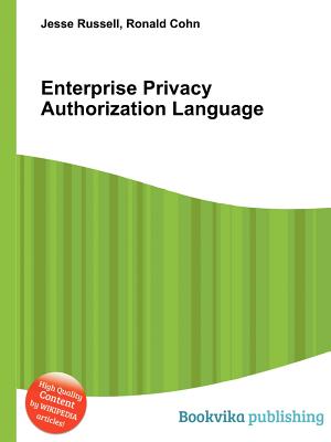 Enterprise Privacy Authorization Language