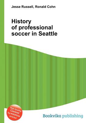 History of Professional Soccer in Seattle