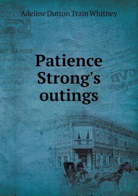 Patience Strong's Outings