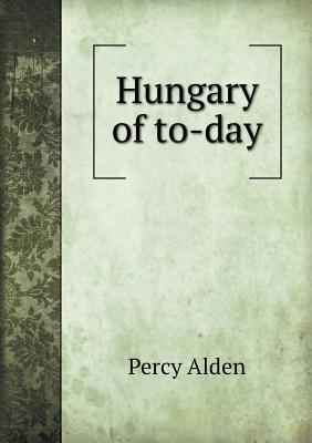 Hungary of to-day