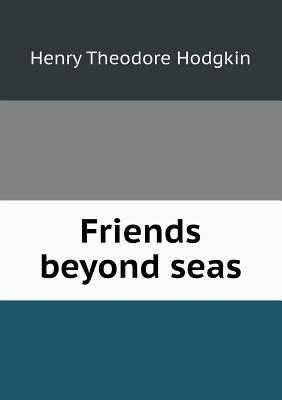 Friends beyond seas