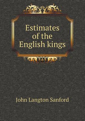 Estimates of the English kings