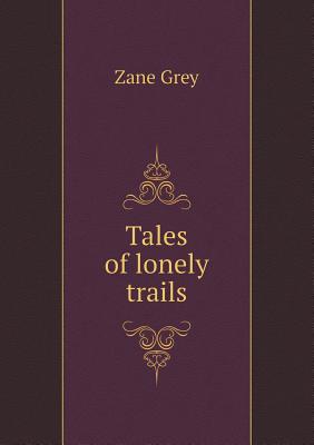 Tales of lonely trails