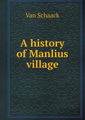 A history of Manlius village