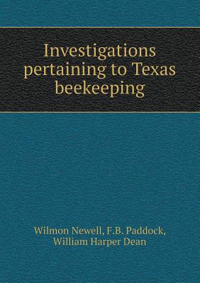 Investigations Pertaining to Texas Beekeeping