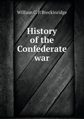 History of the Confederate war