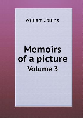 Memoirs of a picture Volume 3