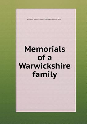 Memorials of a Warwickshire family