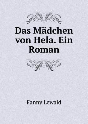 Das Mädchen von Hela. Ein Roman