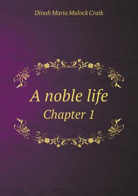 A noble life Chapter 1