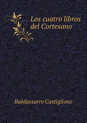 Los cuatro libros del Cortesano