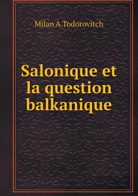 Salonique et la question balkanique