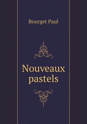 Nouveaux pastels