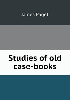 Studies of old case-books