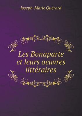 Les Bonaparte et leurs oeuvres littéraires