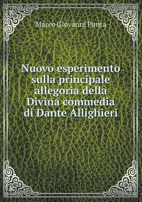 Nuovo esperimento sulla principale allegoria della Divina commedia di Dante Allighieri